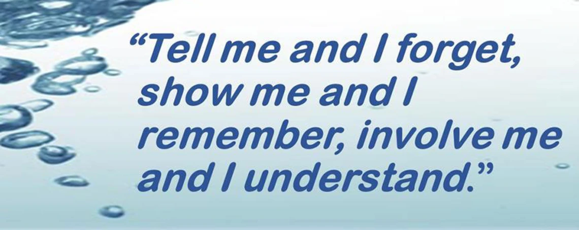 APW Quote, Tell me and I forget, show me and I remember, involve me and I understand APW Quote, Tell me and I forget, show me and I remember, involve me and I understand